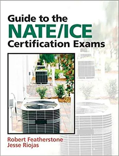 Guide to NATE/ICE Certification Exams 3rd Edition