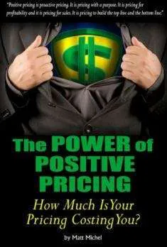 The Power of Positive Pricing